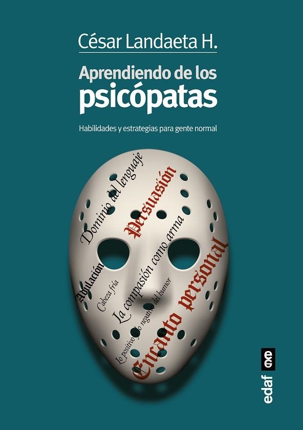 APRENDIENDO CON LOS PSICÓPATAS.HABILIDADES Y ESTRATEGIAS PARA GENTE NORMAL | 9788441436046 | LANDAETA,CESAR | Llibreria Geli - Llibreria Online de Girona - Comprar llibres en català i castellà