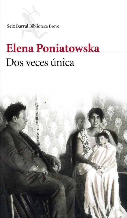 DOS VECES ÚNICA | 9788432229237 | PONIATOWSKA,ELENA | Llibreria Geli - Llibreria Online de Girona - Comprar llibres en català i castellà