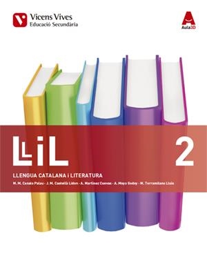 LLENGUA I LITERATURA(SEGON D'ESO.LLILL AULA 3D) | 9788468235905 | CANALS,M./CASTELLÀ,J.M./MARTÍNEZ,A/MOYA,A./TORRAMILANS,M | Llibreria Geli - Llibreria Online de Girona - Comprar llibres en català i castellà