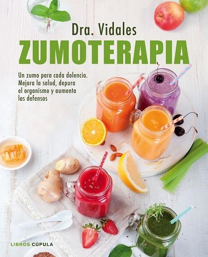 ZUMOTERAPIA.UN ZUMO PARA CADA DOLENCIA.MEJORA LA SALUD,DEPURA EL ORGANISMO Y AUMENTA LAS DEFENSAS | 9788448022297 | VIDALES,DRA. | Llibreria Geli - Llibreria Online de Girona - Comprar llibres en català i castellà