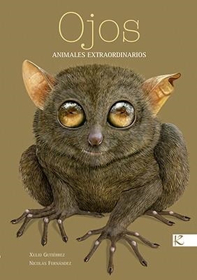 OJOS.ANIMALES EXTRAORDINARIOS | 9788415250975 | GUTIÉRREZ, XULIO | Llibreria Geli - Llibreria Online de Girona - Comprar llibres en català i castellà