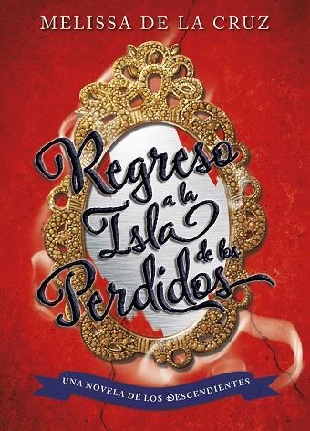 REGRESO A LA ISLA DE LOS PERDIDOS (LOS DESCENDIENTES) | 9788499518190 | DE LA CRUZ,MELISSA | Llibreria Geli - Llibreria Online de Girona - Comprar llibres en català i castellà