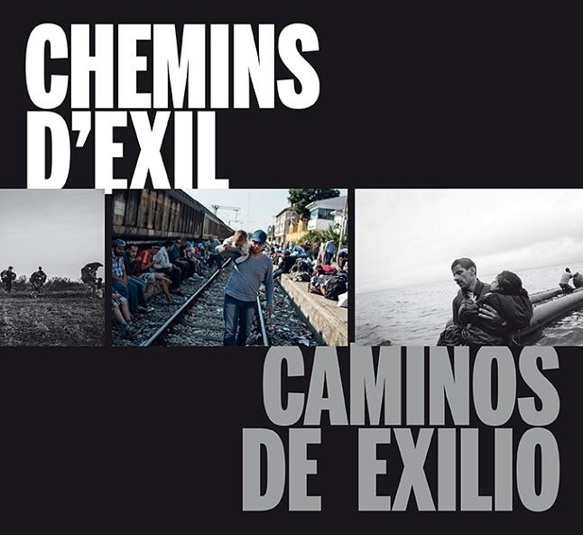 CAMINOS DE EXILIO/CHEMINS D'EXIL | 9788416714322 | Llibreria Geli - Llibreria Online de Girona - Comprar llibres en català i castellà