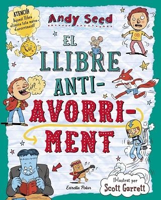 EL LLIBRE ANTI-AVORRIMENT | 9788416522262 | SEED,ANDY/GARRETT,SCOTT (IL) | Llibreria Geli - Llibreria Online de Girona - Comprar llibres en català i castellà