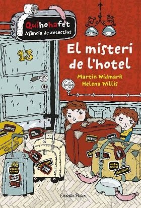 EL MISTERI DE L'HOTEL (QUI HO HA FET,AGÈNCIA DE DETECTIUS) | 9788416522712 | WIDMARK,MARTIN/WILLIS,HELENA | Llibreria Geli - Llibreria Online de Girona - Comprar llibres en català i castellà