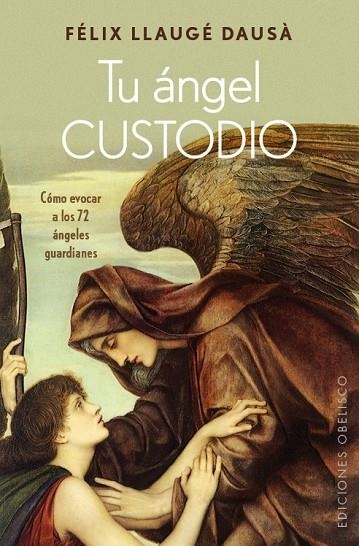 TU ÁNGEL CUSTODIO | 9788491111146 | LLAUGÉ DAUSÁ,FELIX | Llibreria Geli - Llibreria Online de Girona - Comprar llibres en català i castellà