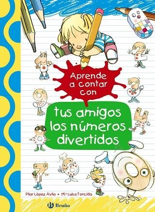 APRENDE A CONTAR CON TUS AMIGOS LOS NÚMEROS DIVERTIDOS | 9788469605936 | LÓPEZ ÁVILA,PILAR | Libreria Geli - Librería Online de Girona - Comprar libros en catalán y castellano