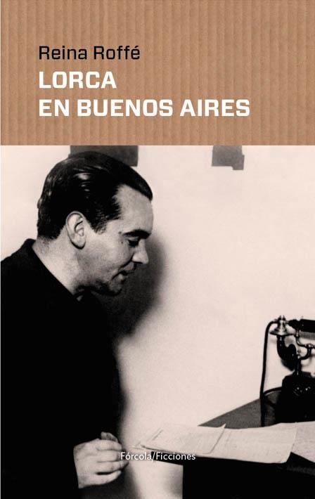 LORCA EN BUENOS AIRES | 9788416247714 | ROFFÉ,REINA | Llibreria Geli - Llibreria Online de Girona - Comprar llibres en català i castellà