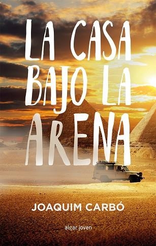 LA CASA BAJO LA ARENA | 9788498458282 | CARBÓ,JOAQUIM | Llibreria Geli - Llibreria Online de Girona - Comprar llibres en català i castellà