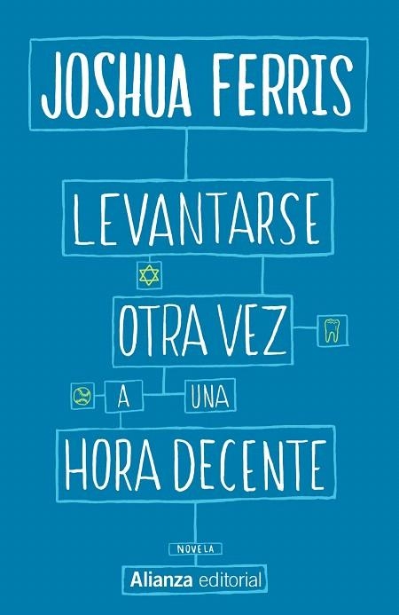 LEVANTARSE OTRA VEZ A UNA HORA DECENTE | 9788491043973 | FERRIS,JOSHUA | Llibreria Geli - Llibreria Online de Girona - Comprar llibres en català i castellà