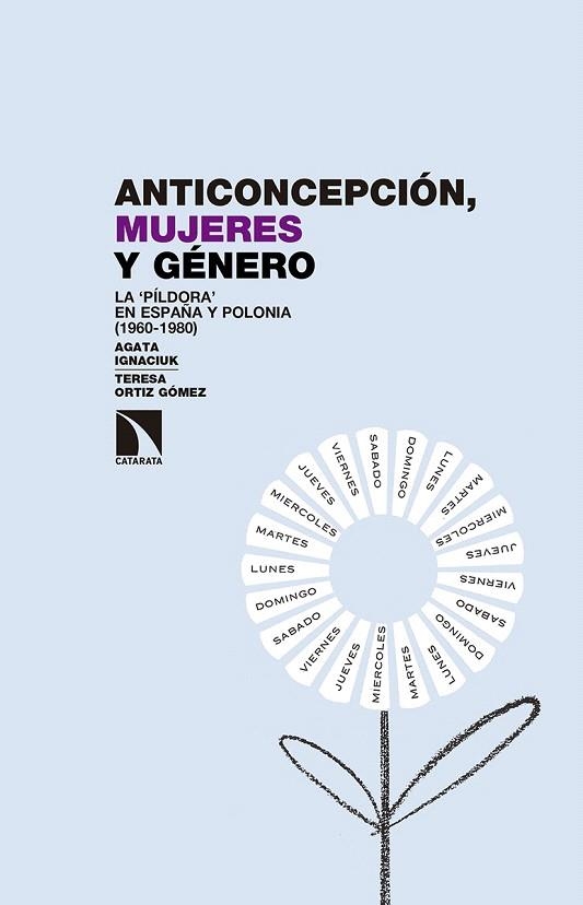 ANTICONCEPCIÓN,MUJERES Y GÉNERO | 9788490971666 | IGNACIUK,ÁGATA/ORTIZ GÓMEZ,TERESA | Llibreria Geli - Llibreria Online de Girona - Comprar llibres en català i castellà