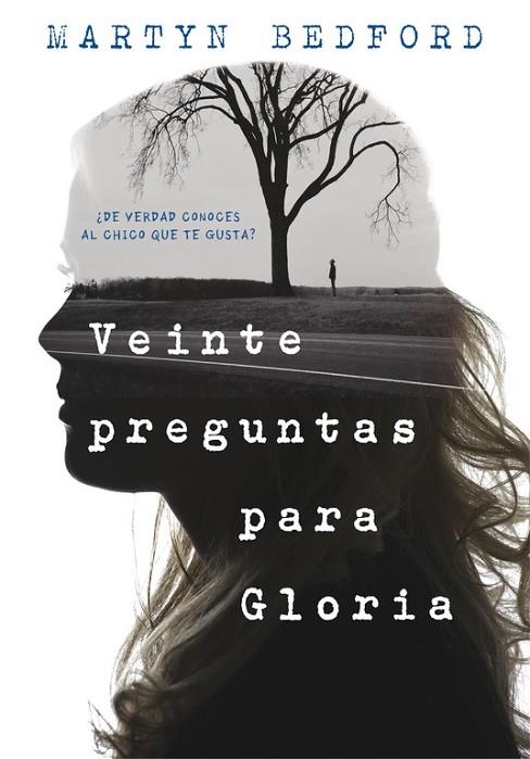 VEINTE PREGUNTAS PARA GLORIA | 9788490436226 | BEDFORD,MARTYN | Llibreria Geli - Llibreria Online de Girona - Comprar llibres en català i castellà