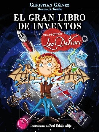 EL GRAN LIBRO DE INVENTOS DEL PEQUEÑO LEO DA VINCI (EL PEQUEÑO LEO DA VINCI) | 9788420483412 | GALVEZ,CHRISTIAN | Llibreria Geli - Llibreria Online de Girona - Comprar llibres en català i castellà