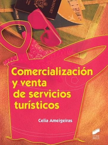 COMERCIALIZACIÓN Y VENTA DE SERVICIOS TURÍSTICOS | 9788490770146 | AMEIGEIRAS MARTÍNEZ CELIA | Libreria Geli - Librería Online de Girona - Comprar libros en catalán y castellano