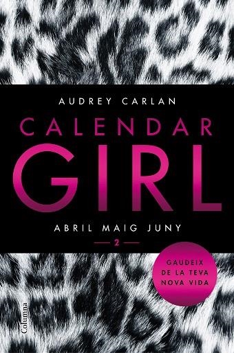 CALENDAR GIRL-2.ABRIL,MAIG,JUNY | 9788466421089 | CARLAN,AUDREY | Llibreria Geli - Llibreria Online de Girona - Comprar llibres en català i castellà