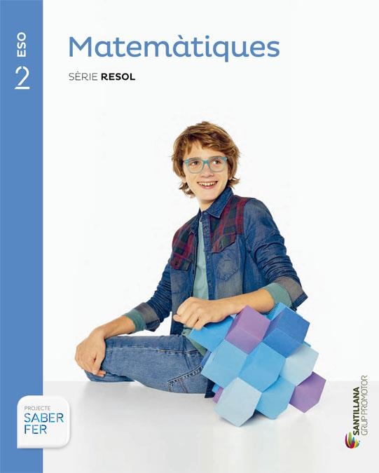 MATEMATIQUES(SEGON D'ESO.SERIE RESOL SABER FER) | 9788490475782 |   | Llibreria Geli - Llibreria Online de Girona - Comprar llibres en català i castellà