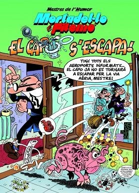 MORATADELO I FILEMO--46.EL CAPO S'ESCAPA | 9788466659468 | IBÁÑEZ,FRANCISCO | Llibreria Geli - Llibreria Online de Girona - Comprar llibres en català i castellà