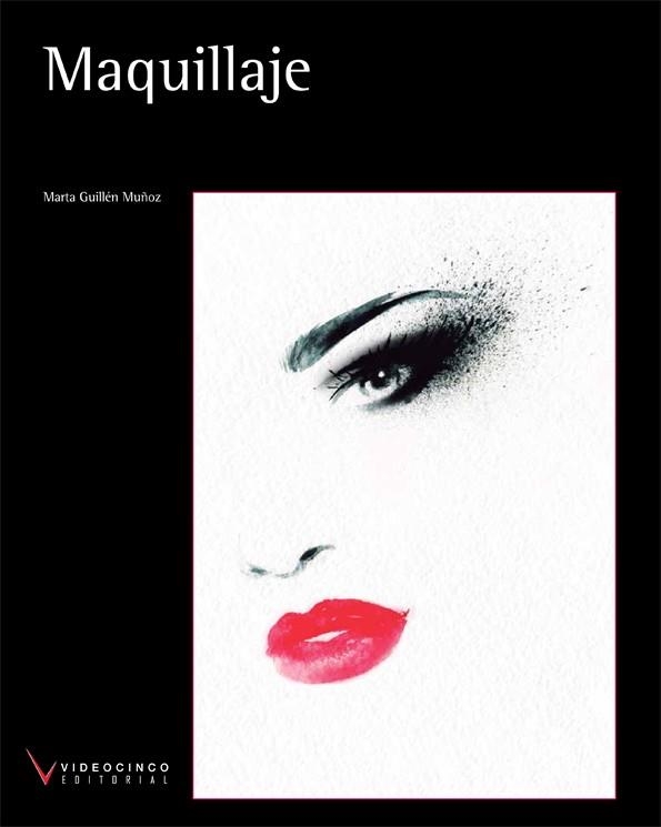 MAQUILLAJE(EDICION 2016) | 9788415569985 | GUILLÉN MUÑOZ, MARTA | Llibreria Geli - Llibreria Online de Girona - Comprar llibres en català i castellà