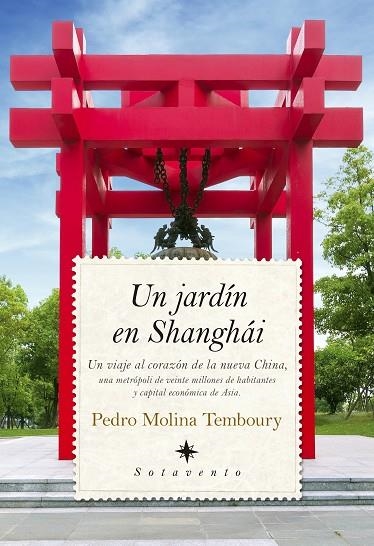 UN JARDÍN EN SHANGHÁI | 9788416776061 | MOLINA TEMBOURY,PEDRO | Llibreria Geli - Llibreria Online de Girona - Comprar llibres en català i castellà