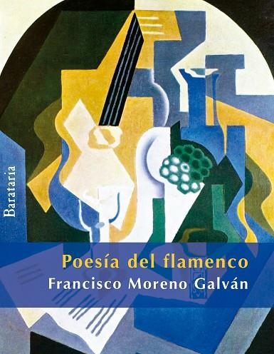 POESÍA DEL FLAMENCO | 9788492979547 | MORENO GALVÁN,FRANCISCO | Llibreria Geli - Llibreria Online de Girona - Comprar llibres en català i castellà