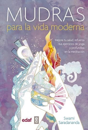 MUDRAS PARA LA VIDA MODERNA | 9788441436688 | SARADANANDA,SWAMI | Llibreria Geli - Llibreria Online de Girona - Comprar llibres en català i castellà