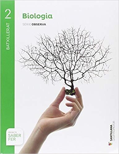 BIOLOGIA(SEGON DE BATXILLERAT.OBSERVA.EDICIO 2016) | 9788491302766 | VARIOS AUTORES | Llibreria Geli - Llibreria Online de Girona - Comprar llibres en català i castellà