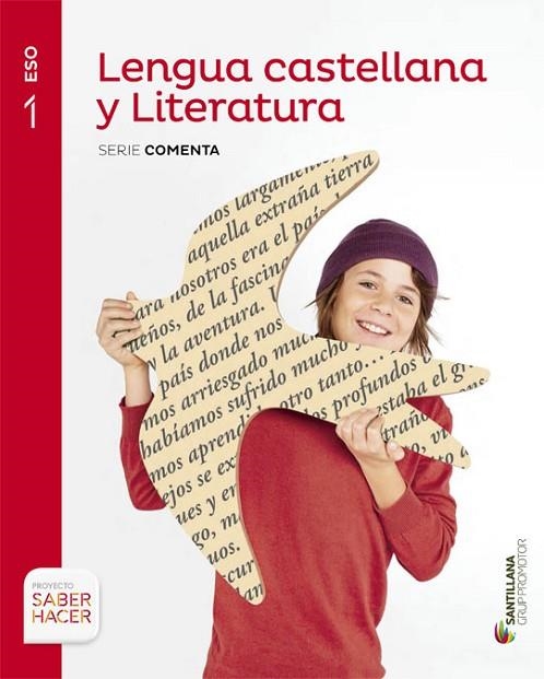 LENGUA CASTELLANA Y LITERATURA(PRIMERO DE ESO.SERIE COMENTA.SABER HACER) | 9788490476918 |   | Llibreria Geli - Llibreria Online de Girona - Comprar llibres en català i castellà