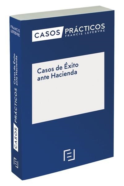 CASOS PRÁCTICOS DE ÉXITO ANTE HACIENDA | 9788416612444 | LEFEBVRE-EL DERECHO | Llibreria Geli - Llibreria Online de Girona - Comprar llibres en català i castellà