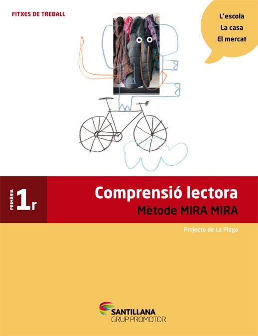 COMPRENSIO LECTORA-1(PRIMARIA.FITXES DE TREBALL.METODE MIRA MIRA) | 9788490470701 | GANGES GARRIGA, MONTSERRAT/PLA SANTAMANS, INMACULADA | Llibreria Geli - Llibreria Online de Girona - Comprar llibres en català i castellà