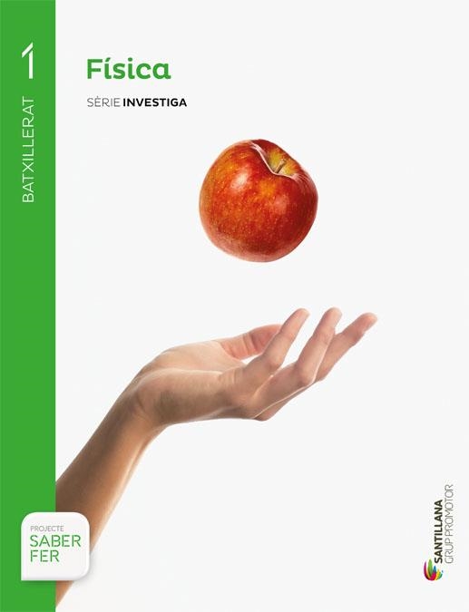 FÍSICA(PRIMER BATXILLERAT.SABER FER) | 9788490477144 | Llibreria Geli - Llibreria Online de Girona - Comprar llibres en català i castellà