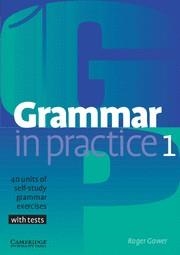 GRAMMAR IN PRACTICE-1 | 9780521665766 | GOWER, ROGER | Llibreria Geli - Llibreria Online de Girona - Comprar llibres en català i castellà