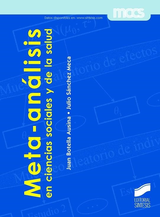 META-ANÁLISIS EN CIENCIAS SOCIALES Y DE LA SALUD | 9788490771242 | BOTELLA AUSINA, JUAN/SÁNCHEZ MECA, JULIO | Llibreria Geli - Llibreria Online de Girona - Comprar llibres en català i castellà