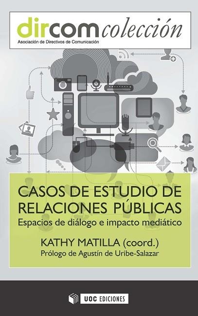 CASOS DE ESTUDIO DE RELACIONES PÚBLICAS.ESPACIOS DE DIÁLOGO E IMPACTO MEDIÁTICO | 9788491160519 |   | Llibreria Geli - Llibreria Online de Girona - Comprar llibres en català i castellà