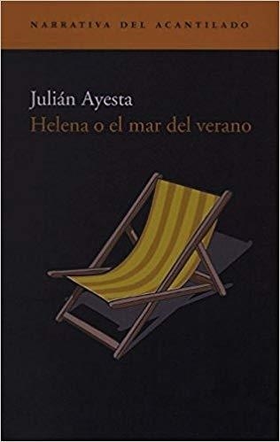 HELENA O EL MAR DEL VERANO | 9788495359827 | AYESTA,JULIAN | Llibreria Geli - Llibreria Online de Girona - Comprar llibres en català i castellà