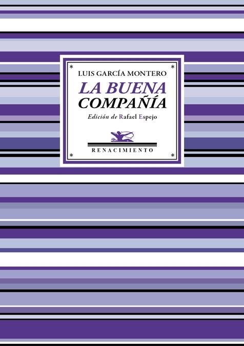 LA BUENA COMPAÑÍA | 9788416685639 | GARCÍA MONTERO,LUIS | Llibreria Geli - Llibreria Online de Girona - Comprar llibres en català i castellà