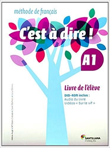 C'EST A DIRE-A1(LIVRE DE L'ÉLÈVE) | 9788492729630 | Llibreria Geli - Llibreria Online de Girona - Comprar llibres en català i castellà