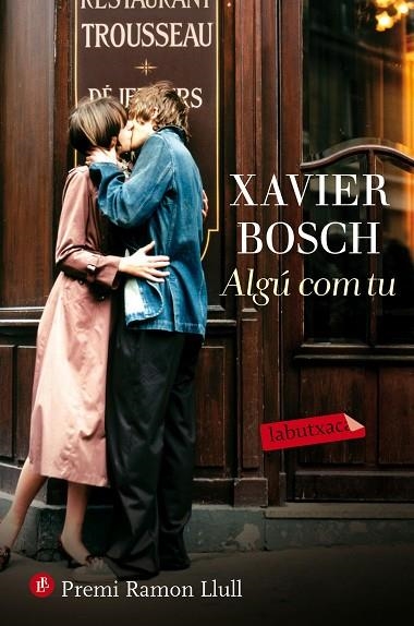 ALGÚ COM TU | 9788416600335 | BOSCH,XAVIER | Llibreria Geli - Llibreria Online de Girona - Comprar llibres en català i castellà