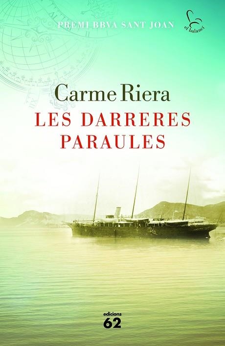 LES DARRERES PARAULES(PREMI SANT JOAN 2016 DE LITERATURA CATALANA | 9788429774580 | RIERA,CARME  | Llibreria Geli - Llibreria Online de Girona - Comprar llibres en català i castellà