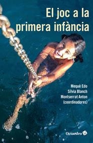 EL JOC A LA PRIMERA INFÀNCIA | 9788499218373 | A.A.D.D. | Libreria Geli - Librería Online de Girona - Comprar libros en catalán y castellano