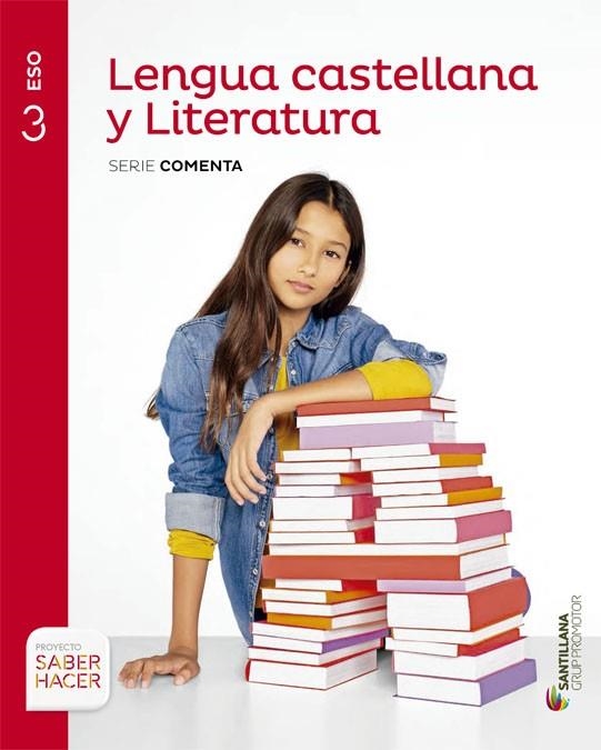 LENGUA CASTELLANA Y LITERATURA(TERCER D'ESO.SERIE COMENTA.SABER HACER) | 9788490476932 |   | Llibreria Geli - Llibreria Online de Girona - Comprar llibres en català i castellà