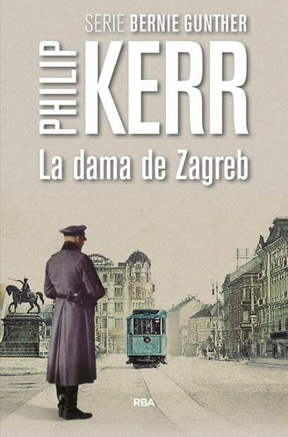 LA DAMA DE ZAGREB | 9788490566640 | KERR,PHILIP | Llibreria Geli - Llibreria Online de Girona - Comprar llibres en català i castellà