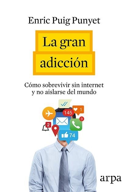 LA GRAN ADICCIÓN.CÓMO SOBREVIVIR SIN INTERNET Y NO AISLARSE DEL MUNDO | 9788416601196 | PUIG PUNYET,ENRIC | Llibreria Geli - Llibreria Online de Girona - Comprar llibres en català i castellà