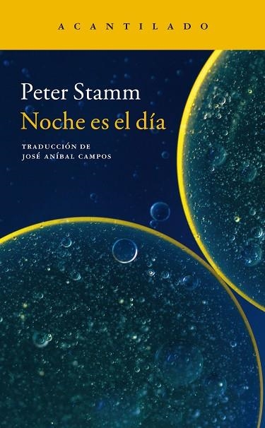 NOCHE ES EL DÍA | 9788416748099 | STAMM,PETER | Llibreria Geli - Llibreria Online de Girona - Comprar llibres en català i castellà