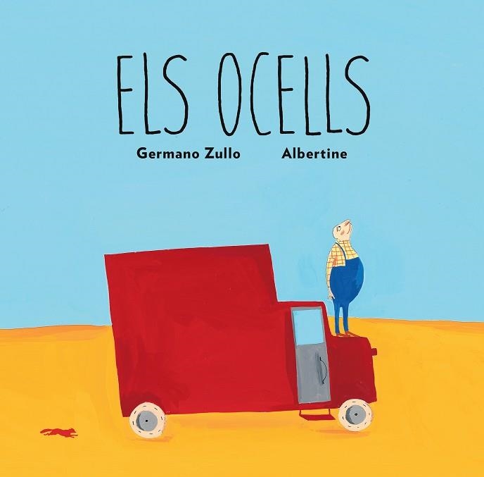 ELS OCELLS | 9788494512391 | ZULLO,GERMANO/ALBERTINE | Llibreria Geli - Llibreria Online de Girona - Comprar llibres en català i castellà