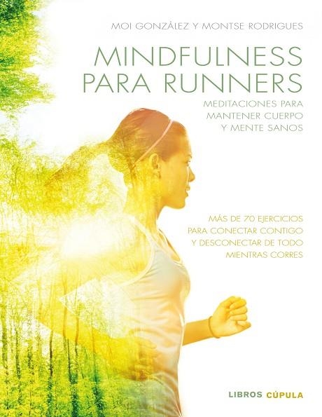 MINDFULNESS PARA RUNNERS | 9788448022457 | GONZÀLEZ MARTÍNEZ,J. MOISÈS /RODRIGUES FÍGOLS,MONTSE  | Llibreria Geli - Llibreria Online de Girona - Comprar llibres en català i castellà