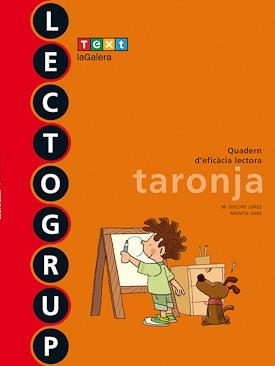 LECTOGRUP(TARONJA.NOVA EDICIÓ) | 9788441221338 | SABÉ,MONTSE/LÓPEZ,M. DOLORS | Llibreria Geli - Llibreria Online de Girona - Comprar llibres en català i castellà