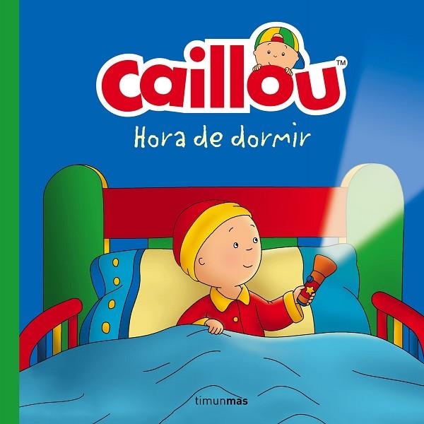 CAILLOU.HORA DE DORMIR | 9788408160212 | Llibreria Geli - Llibreria Online de Girona - Comprar llibres en català i castellà