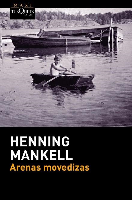 ARENAS MOVEDIZAS | 9788490663189 | MANKELL,HENNING | Llibreria Geli - Llibreria Online de Girona - Comprar llibres en català i castellà