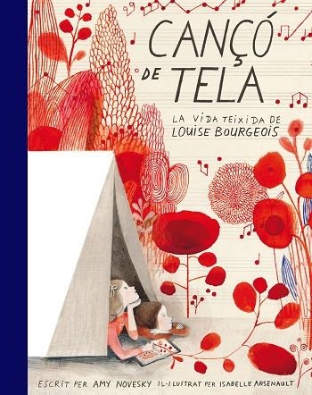 CANÇO DE TELA.LA VIDA TEIXIDA DE LOUISE BOURGEOIS | 9788416542550 | NOVESKY,AMY/ARSENAULT,ISABELLE | Llibreria Geli - Llibreria Online de Girona - Comprar llibres en català i castellà