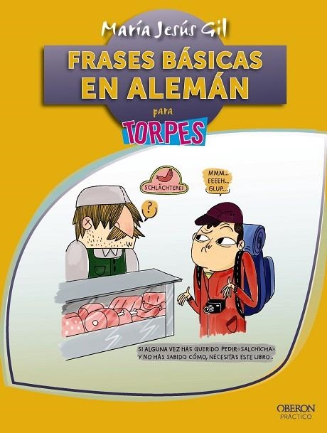 FRASES BÁSICAS EN ALEMÁN | 9788441538344 | GIL VALDÉS,MARÍA JESÚS | Llibreria Geli - Llibreria Online de Girona - Comprar llibres en català i castellà